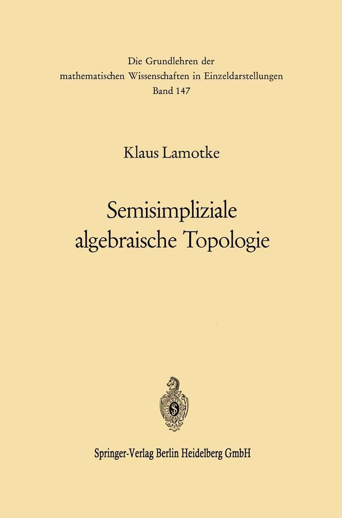 Semisimpliziale algebraische Topologie