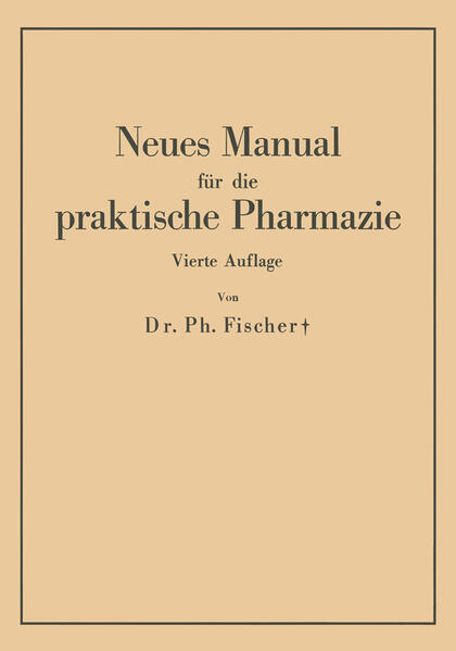 Neues Manual für die praktische Pharmazie