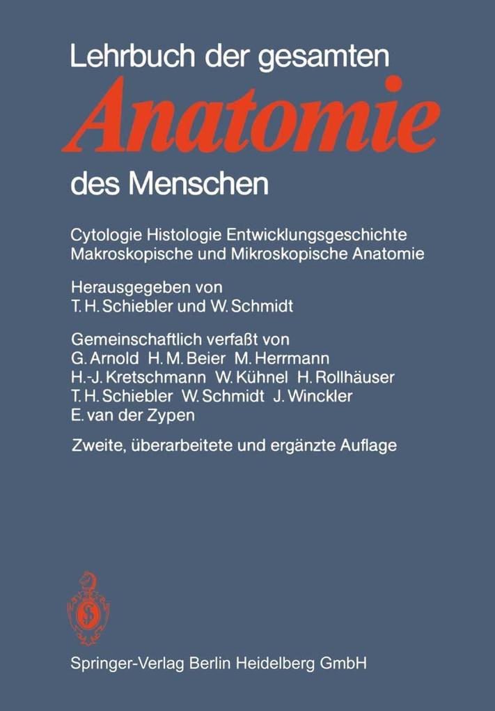 Lehrbuch der gesamten Anatomie des Menschen - G. Arnold/ H. M. Beier/ M. Herrmann/ H. -J. Kretschmann/ W. Kühnel