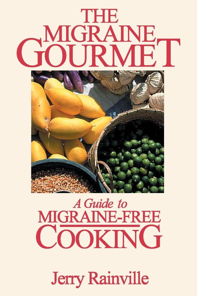 The Migraine Gourmet