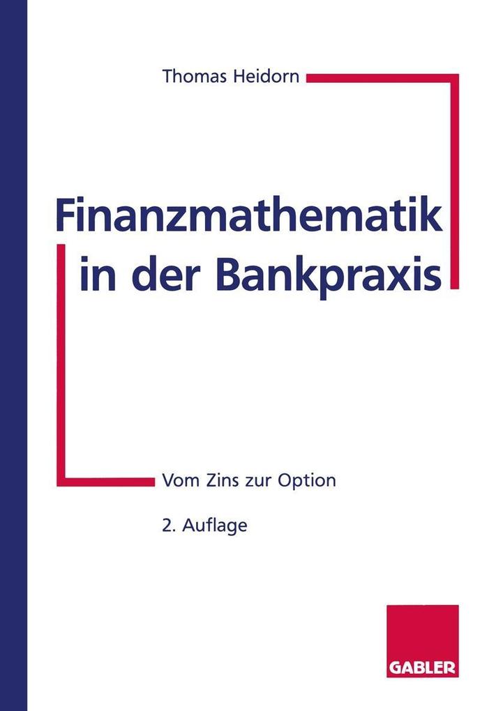 Finanzmathematik in der Bankpraxis