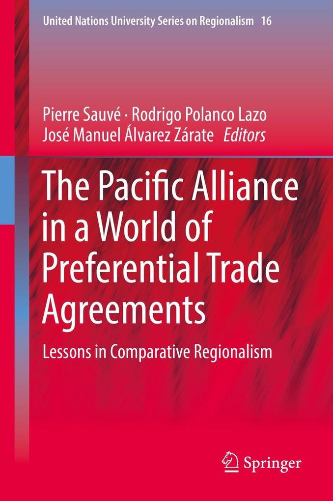 The Pacific Alliance in a World of Preferential Trade Agreements