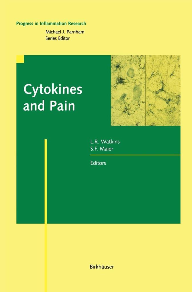 Cytokines and Pain - S. F. Maier/ L. R. Watkins