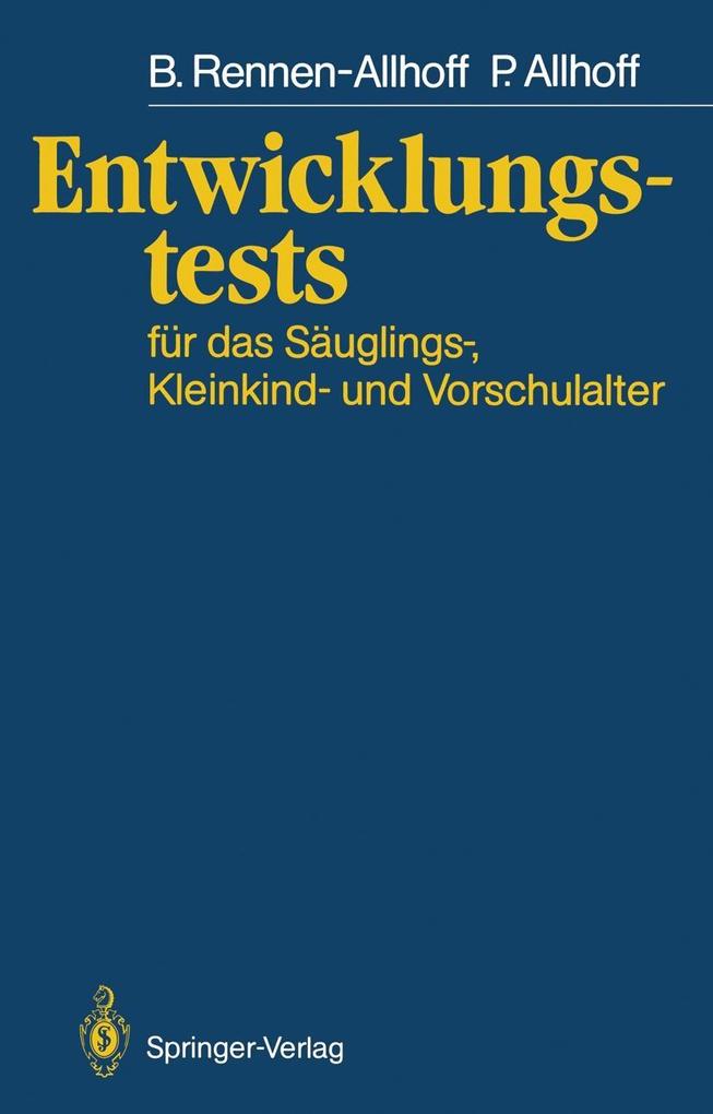 Entwicklungstests für das Säuglings- Kleinkind- und Vorschulalter