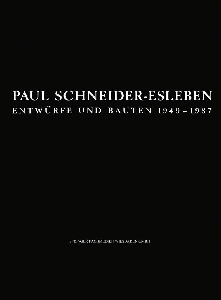 Paul Schneider-Esleben - Paul Schneider-Esleben