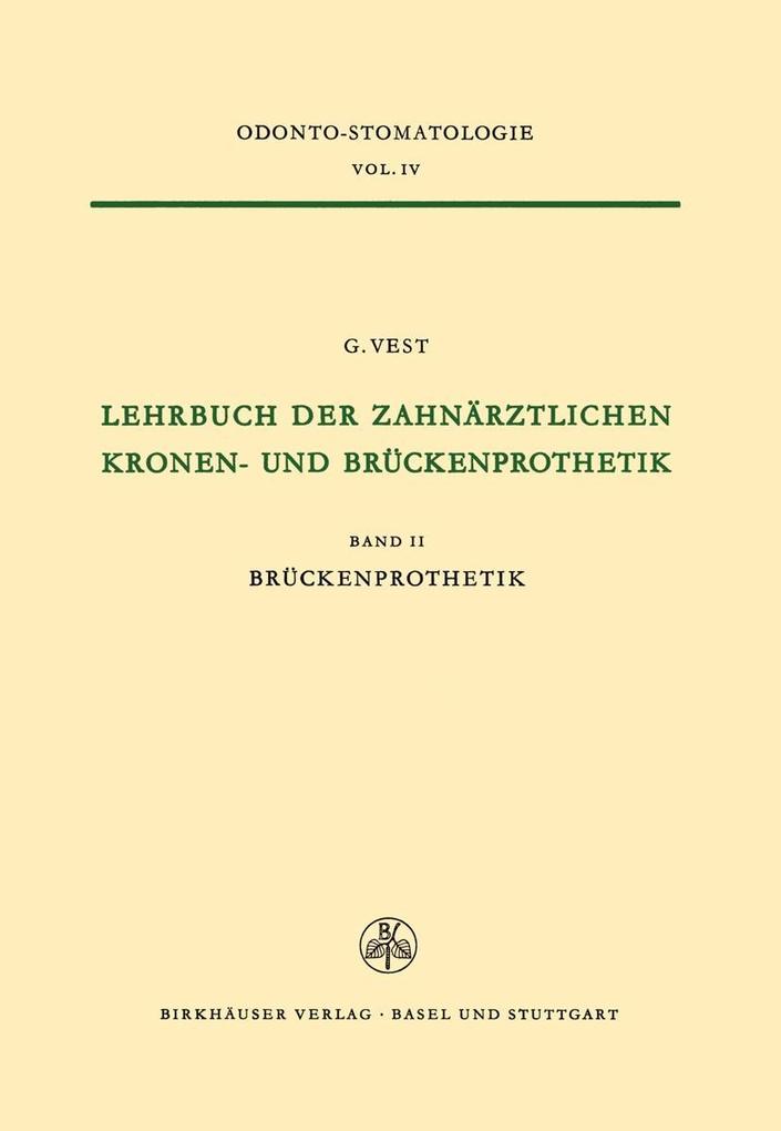 Lehrbuch der Zahnärztlichen Kronen-und Brückenprothetik