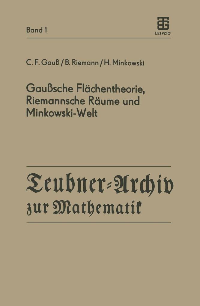 Gaußsche Flächentheorie Riemannsche Räume und Minkowski-Welt