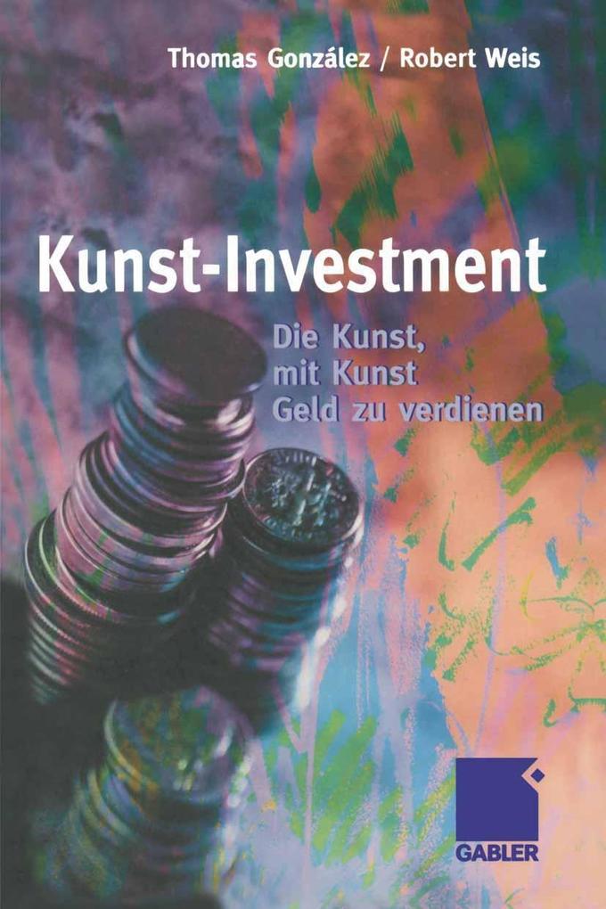 Kunst-Investment - Thomas González/ Robert Weis