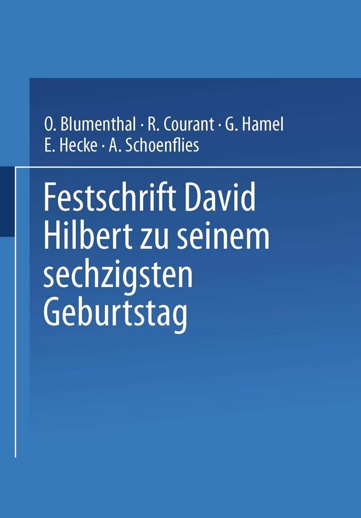 Festschrift David Hilbert zu Seinem Sechzigsten Geburtstag am 23. Januar 1922