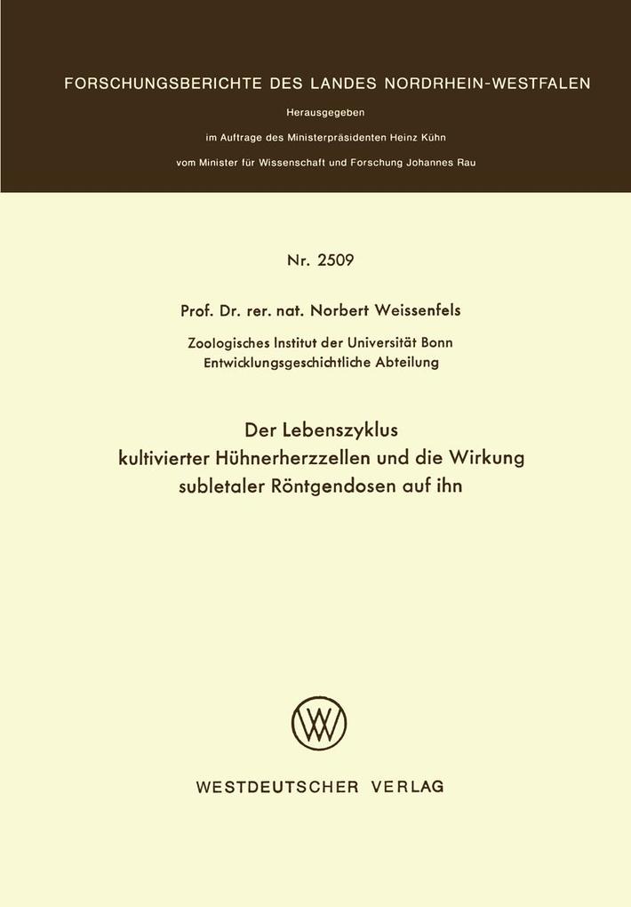 Der Lebenszyklus kultivierter Hühnerherzzellen und die Wirkung subletaler Röntgendosen auf ihn