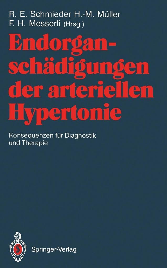 Endorganschädigungen der arteriellen Hypertonie - Konsequenzen für Diagnostik und Therapie