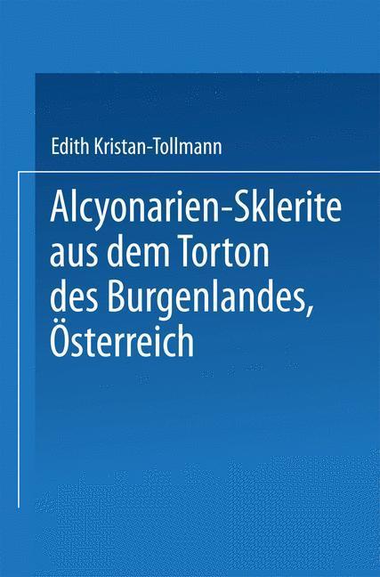 Alcyonarien-Sklerite aus dem Torton des Burgenlandes Österreich