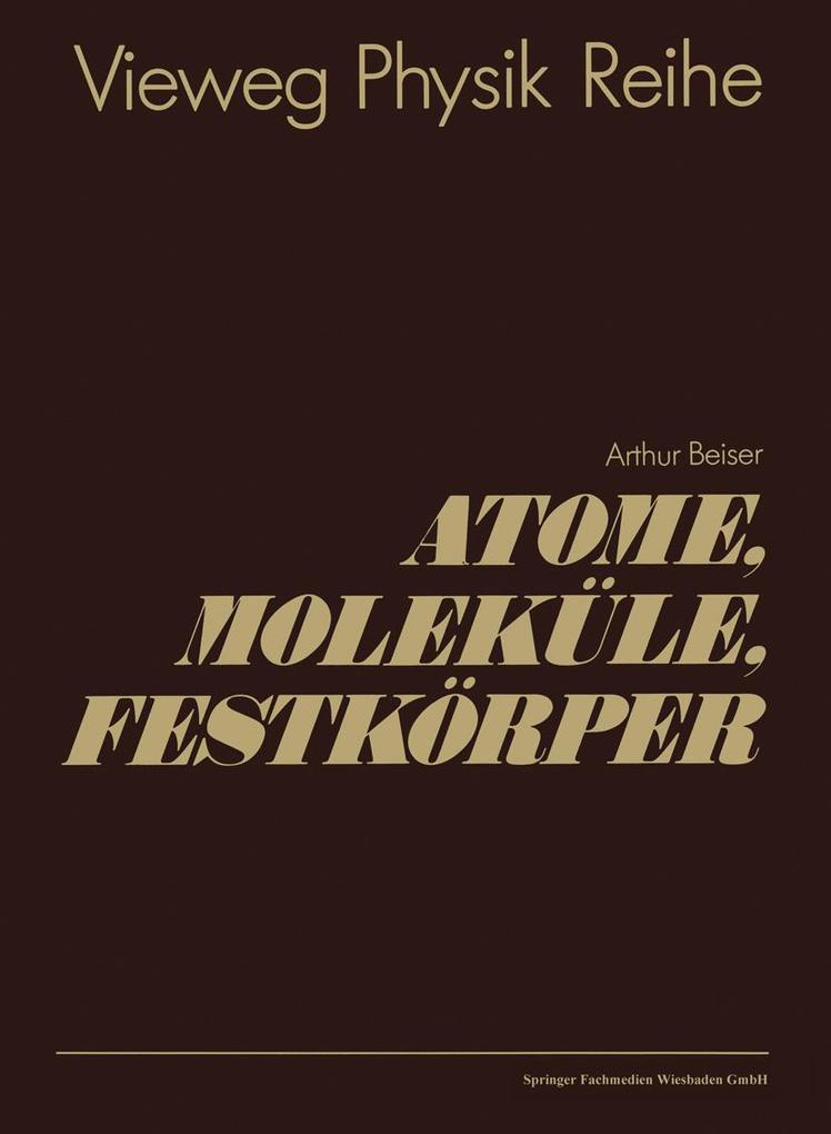 Atome Moleküle Festkörper - Arthur Beiser