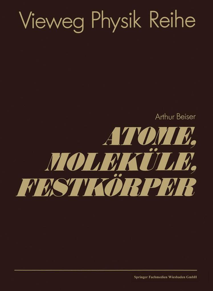 Atome Moleküle Festkörper
