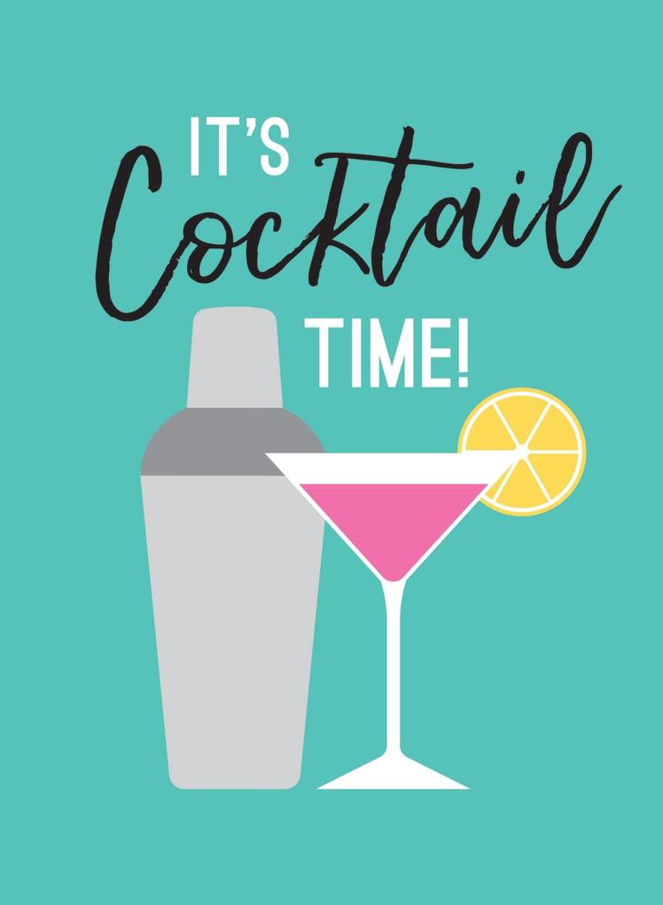 It‘s Cocktail Time!