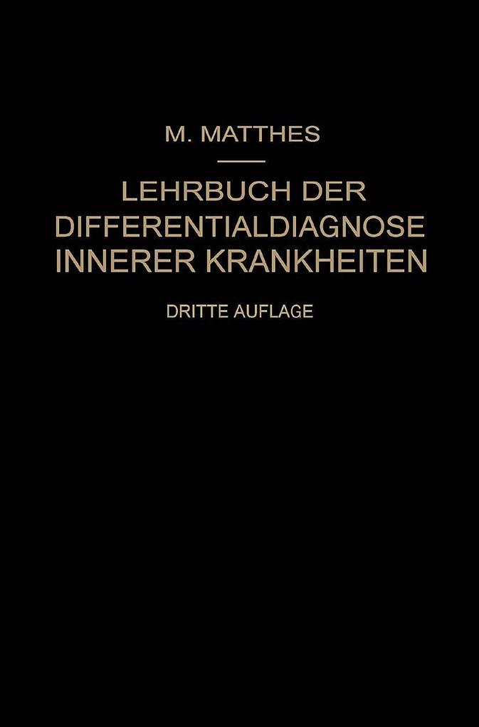 Lehrbuch der Differentialdiagnose Innerer Krankheiten