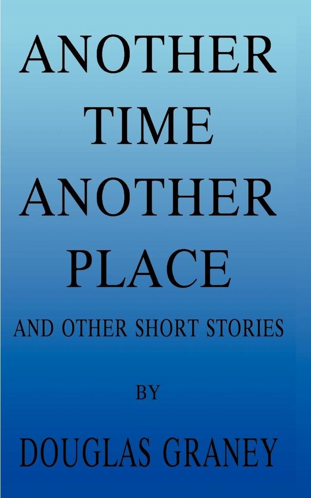 Another Time Another Place