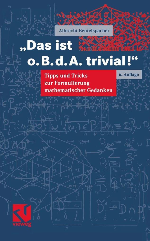 Das ist o.B.d.A. trivial!
