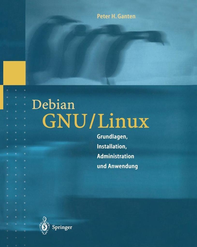 Debian GNU/Linux - Wulf Alex/ Peter H. Ganten