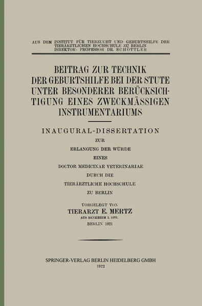 Beitrag zur Technik der Geburtshilfe bei der Stute unter Besonderer Berücksichtigung eines Zweckmässigen Instrumentariums