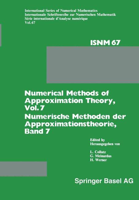 Numerical Methods of Approximation Theory Vol. 7 / Numerische Methoden der Approximationstheorie Band 7