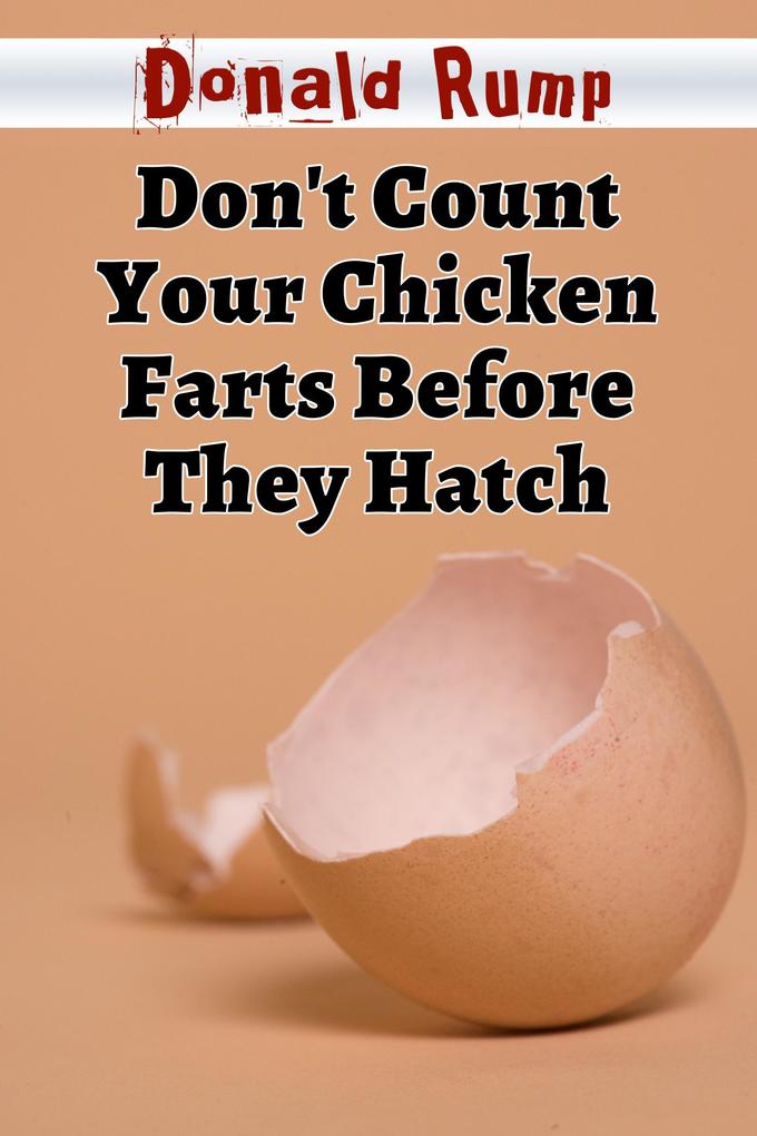 Don‘t Count Your Chicken Farts Before They Hatch (Gastroholics Anonymous #3)