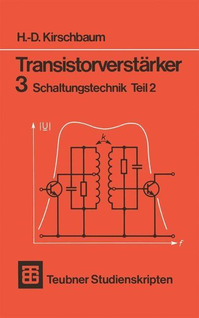 Transistorverstärker 3 Schaltungstechnik Teil 2