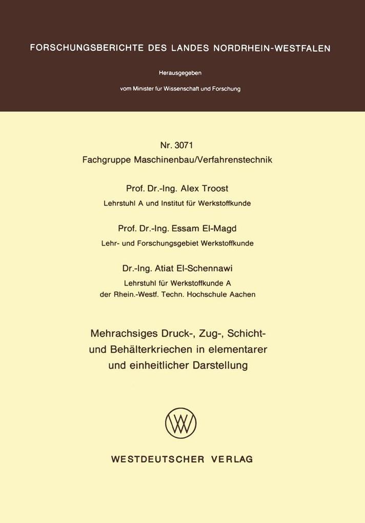 Mehrachsiges Druck- Zug- Schicht- und Behälterkriechen in elementarer und einheitlicher Darstellung