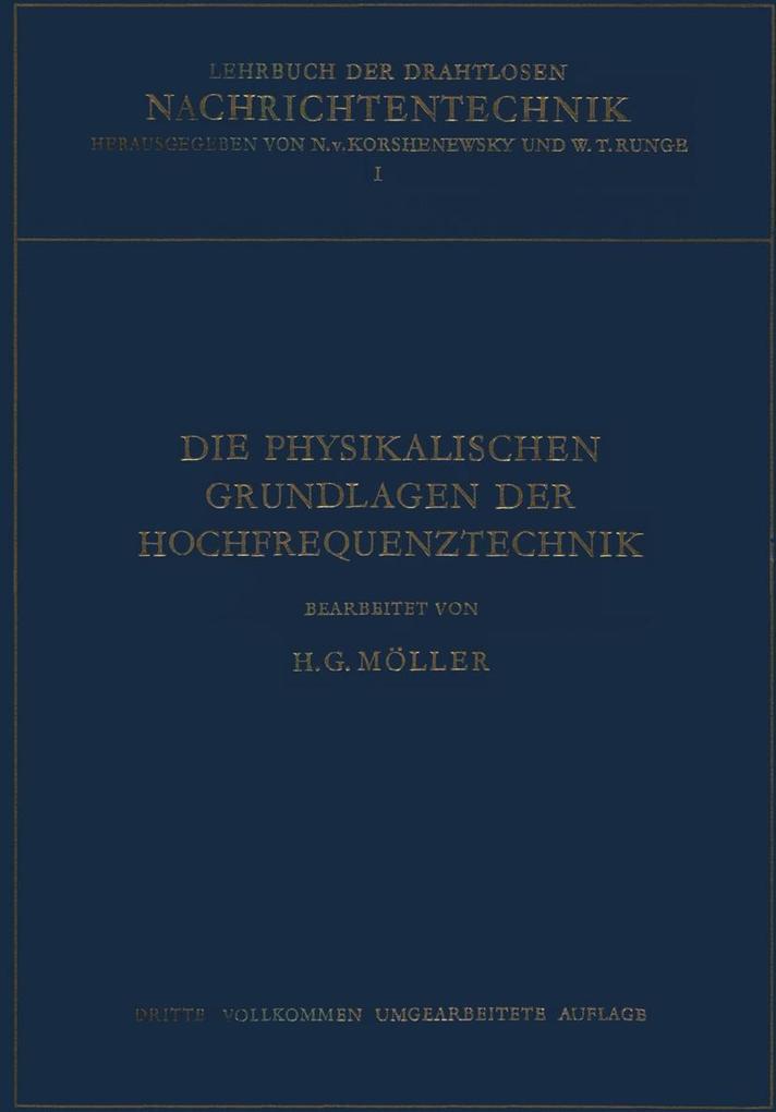 Die Physikalischen Grundlagen der Hochfrequenztechnik