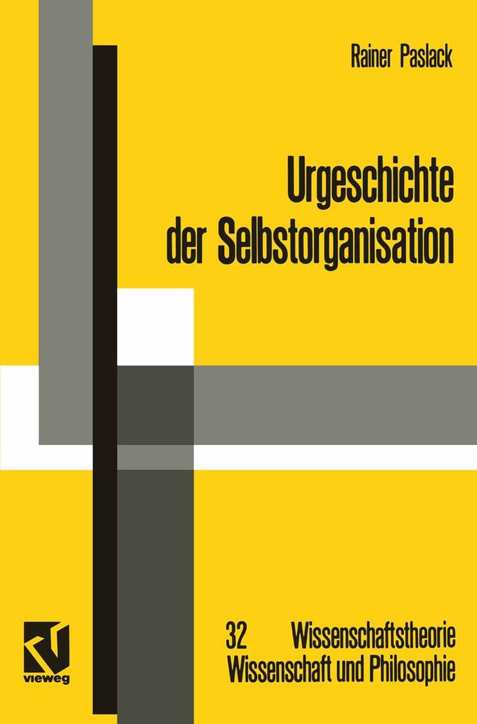Urgeschichte der Selbstorganisation - Rainer Paslack