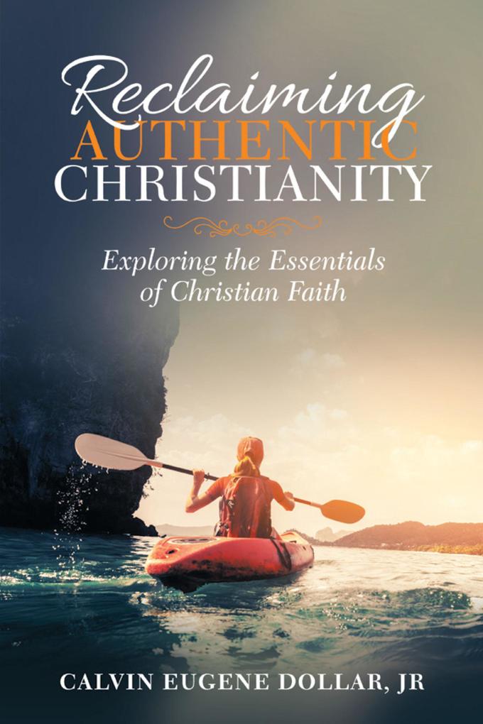 Reclaiming Authentic Christianity