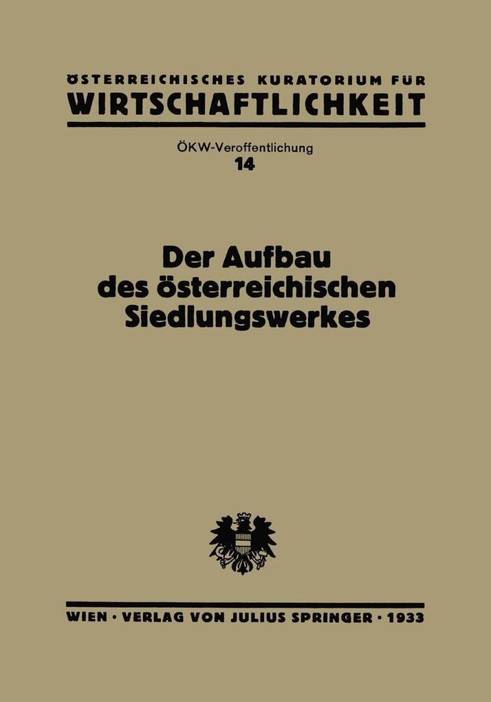 Der Aufbau des Österreichischen Siedlungswerkes