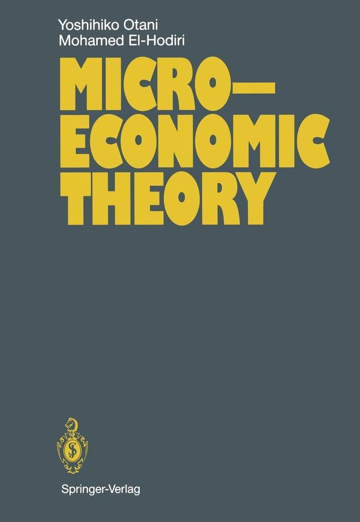 Microeconomic Theory - Mohamed El-Hodiri/ Yoshihiko Otani