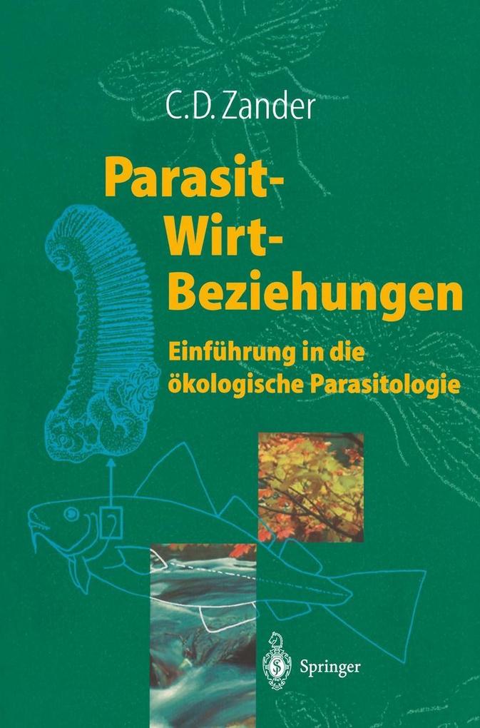 Parasit-Wirt-Beziehungen - C. Dieter Zander