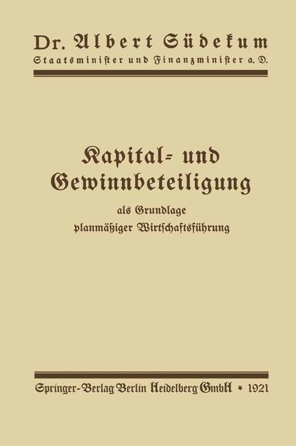 Kapital- und Gewinnbeteiligung als Grundlage planmäßiger Wirtschaftsführung