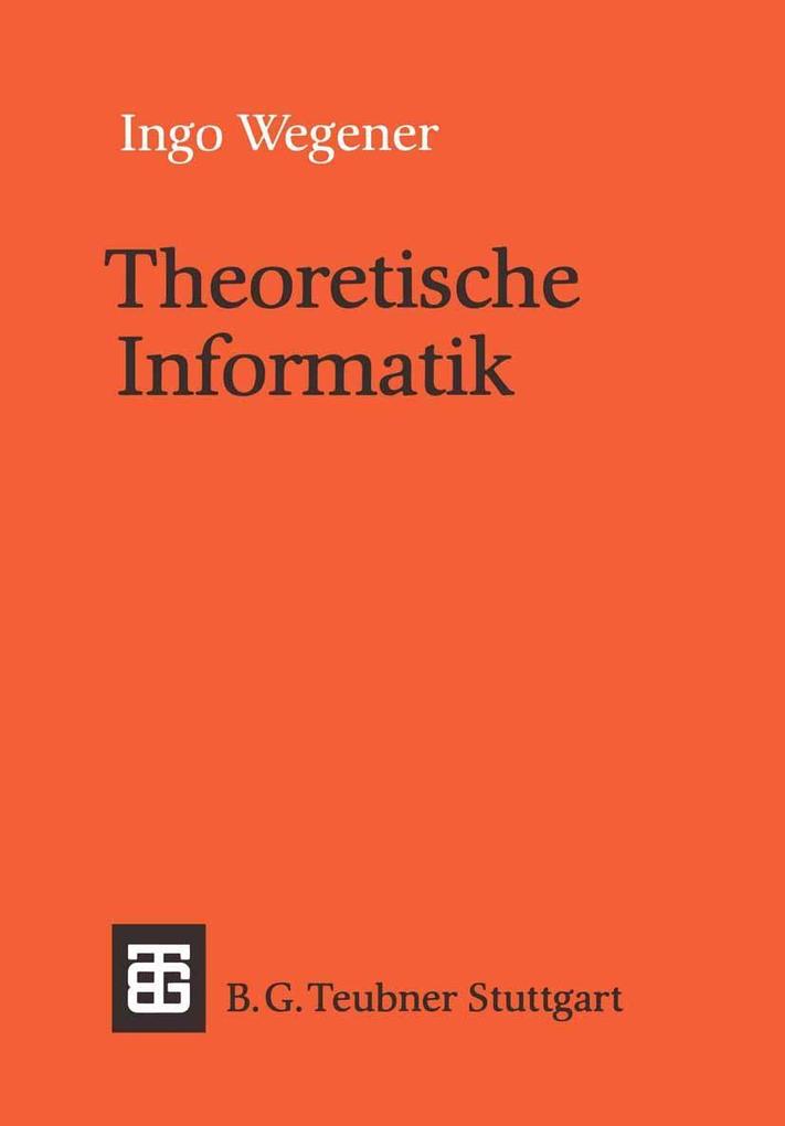 Theoretische Informatik - Ingo Wegener