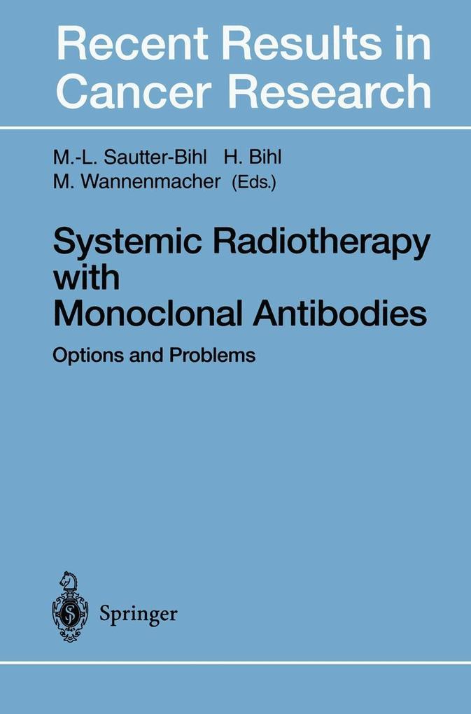 Systemic Radiotherapy with Monoclonal Antibodies