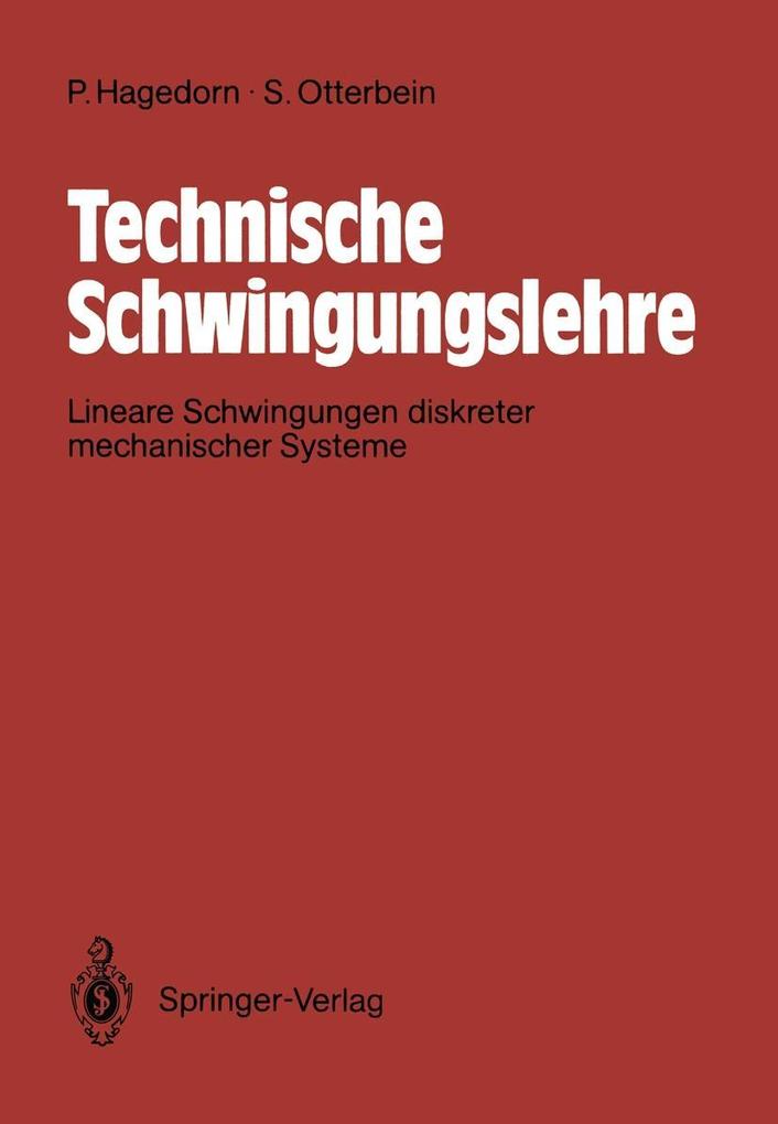 Technische Schwingungslehre - Peter Hagedorn