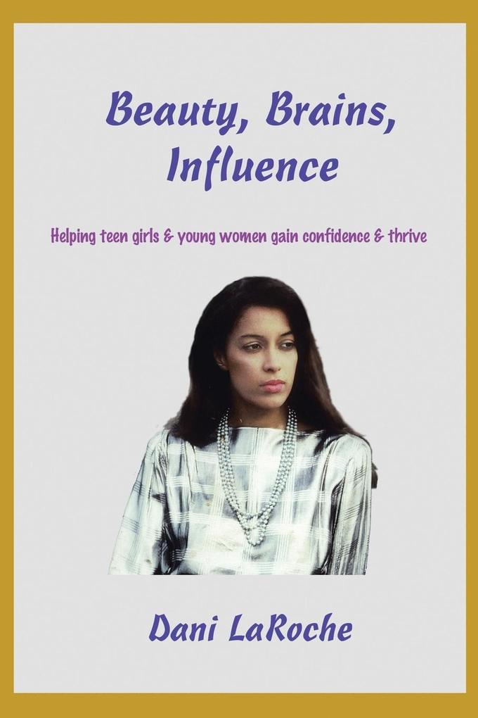 Beauty Brains Influence