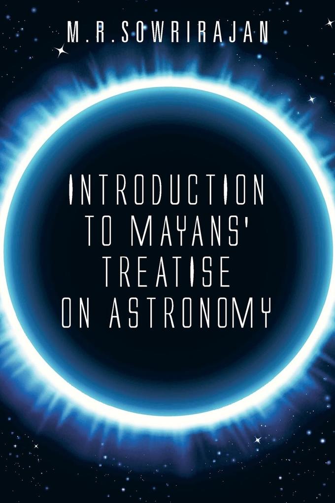 Introduction to Mayans‘ Treatise on Astronomy