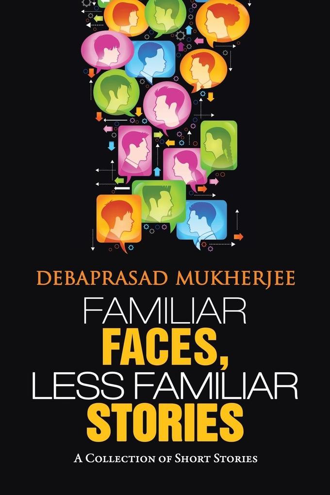 Familiar Faces Less Familiar Stories