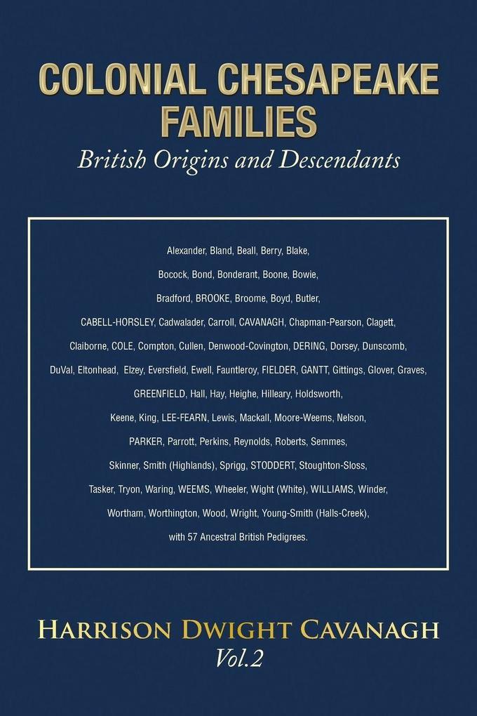 Colonial Chesapeake Families British Origins and Descendants