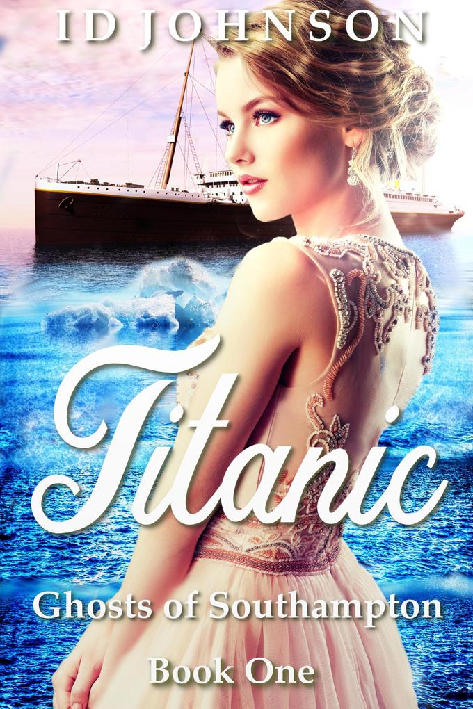 Titanic (Ghosts of Southampton #1)