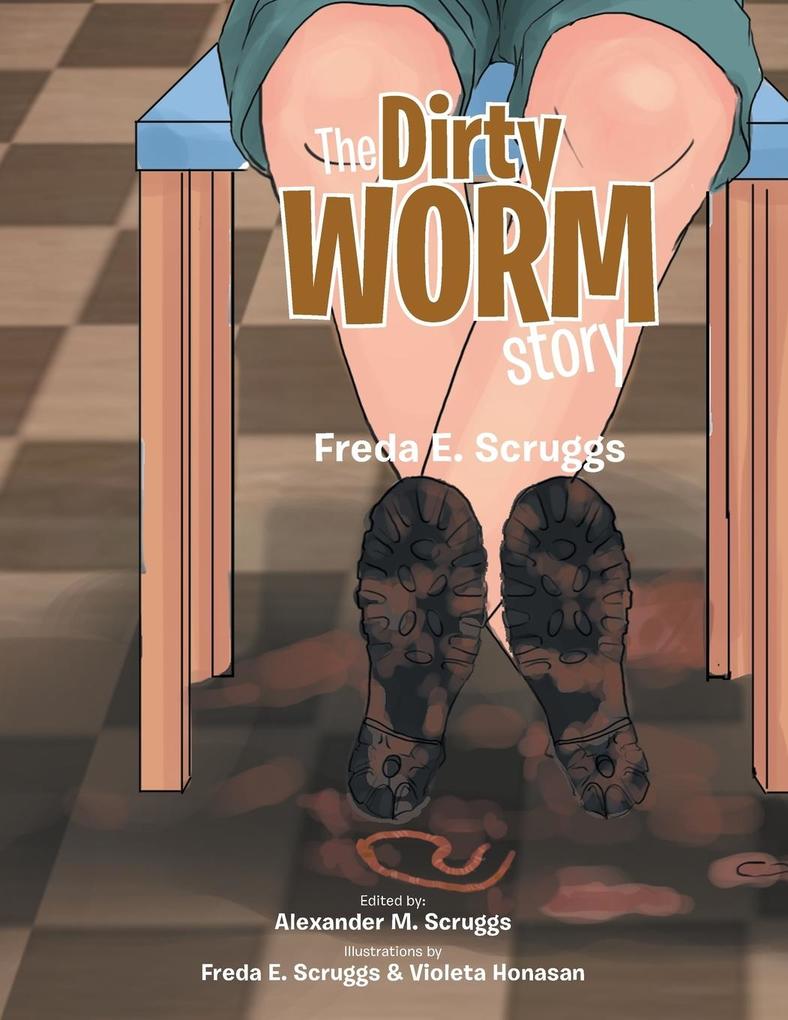 The Dirty Worm Story