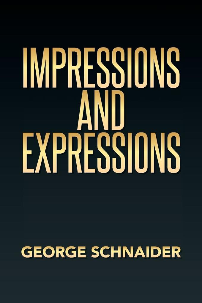 Impressions and Expressions