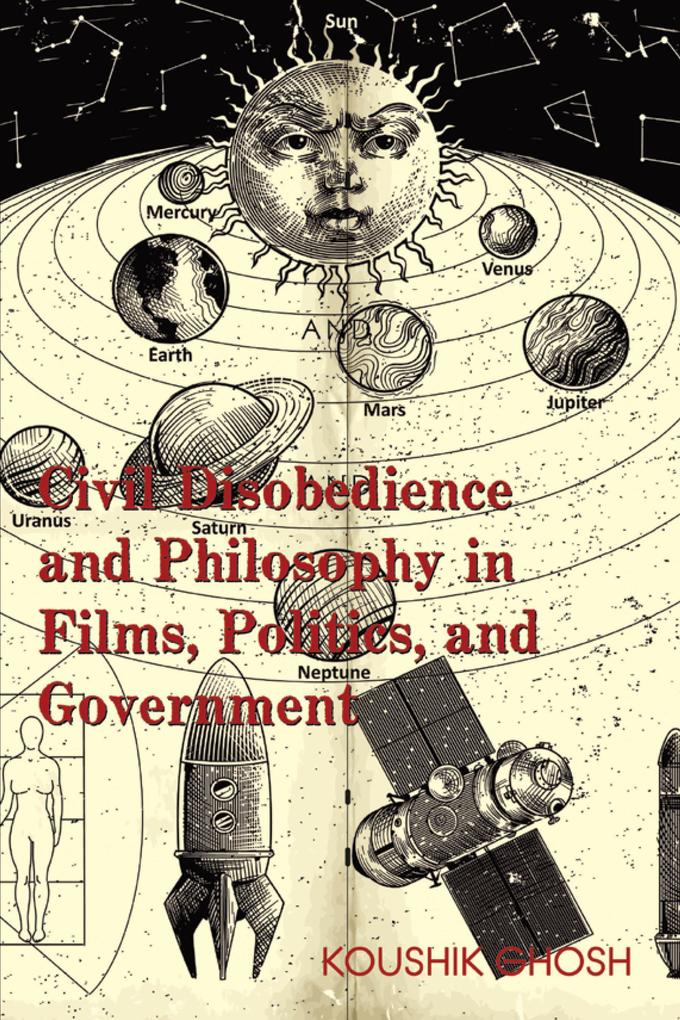 Civil Disobedience and Philosophy in Films Politics and Government