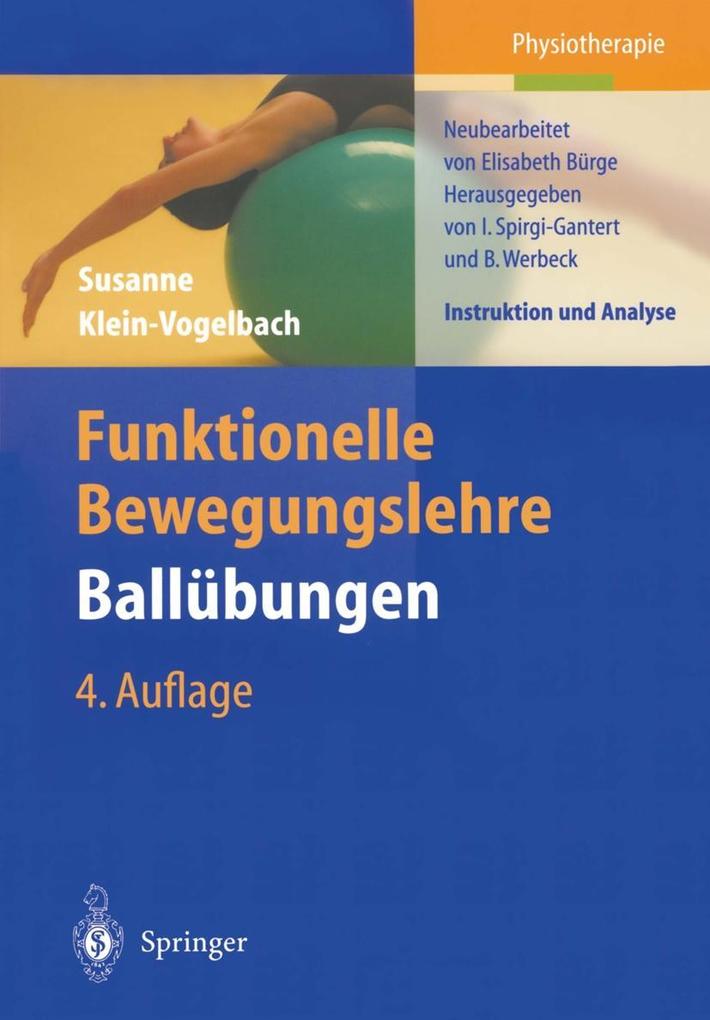 Funktionelle Bewegungslehre Ballübungen - Susanne Klein-Vogelbach/ Elisabeth Bürge