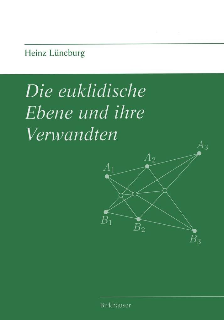 Die euklidische Ebene und ihre Verwandten - Heinz Lüneburg