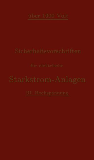 Sicherheitsvorschriften für elektrische Starkstrom-Anlagen