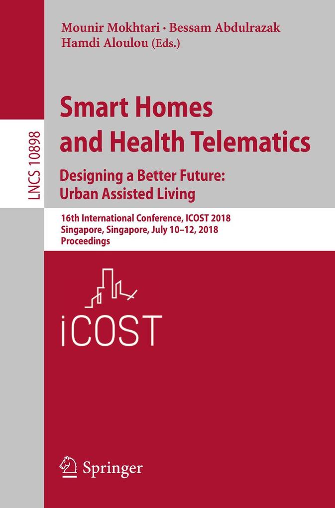 Smart Homes and Health Telematics Designing a Better Future: Urban Assisted Living